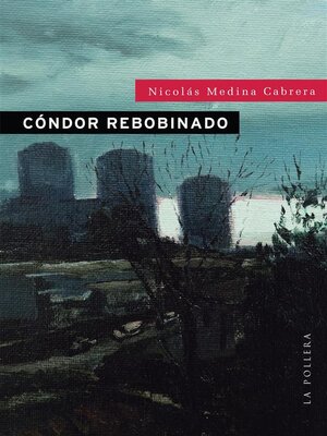 cover image of Cóndor  rebobinado
